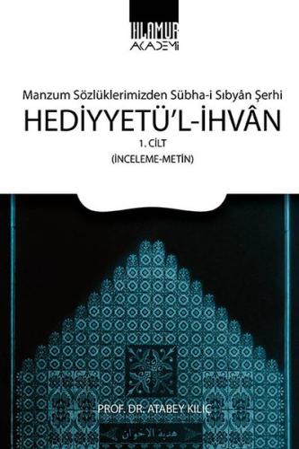 Hediyyetü'l-İhvan Cilt: 1 | Kitap Ambarı