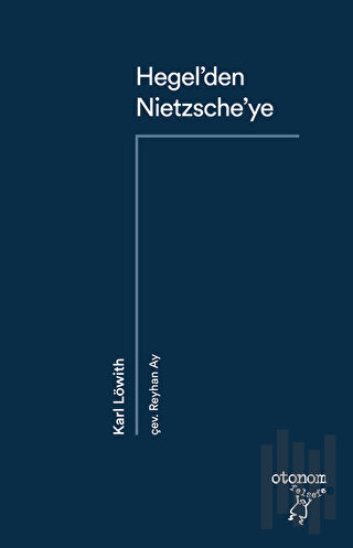 Hegel’den Nietzsche’ye | Kitap Ambarı