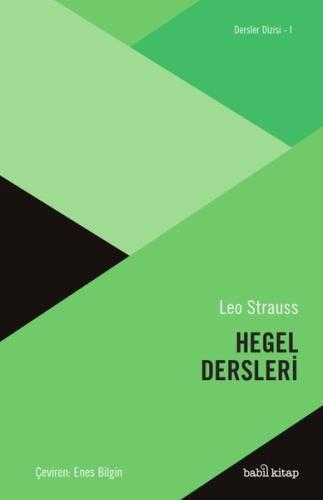 Hegel Dersleri - Dersler Dizisi 1 | Kitap Ambarı
