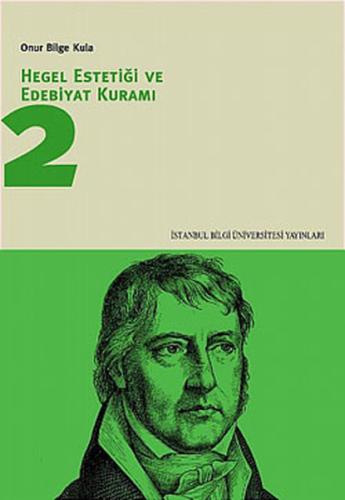 Hegel Estetiği ve Edebiyat Kuramı 2 | Kitap Ambarı