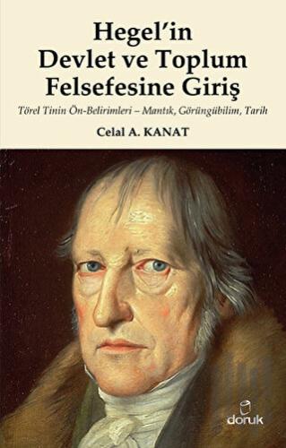 Hegel’in Devlet ve Toplum Felsefesine Giriş | Kitap Ambarı