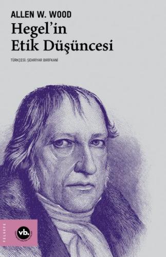 Hegel’in Etik Düşüncesi | Kitap Ambarı