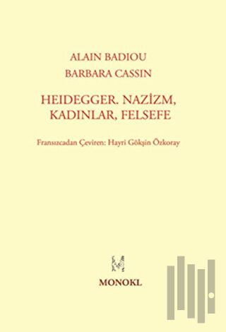 Heidegger, Nazizm, Kadınlar, Felsefe | Kitap Ambarı