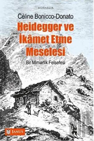 Heidegger ve İkamet Etme Meselesi | Kitap Ambarı