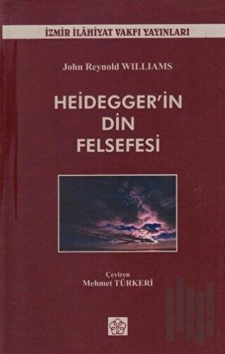 Heidegger'in Din Felsefesi | Kitap Ambarı