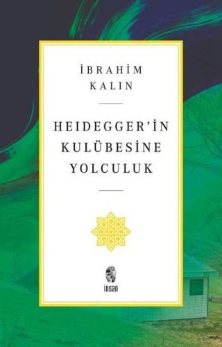 Heidegger'in Kulübesine Yolculuk | Kitap Ambarı