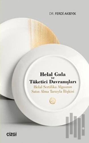 Helal Gıda ve Tüketici Davranışları