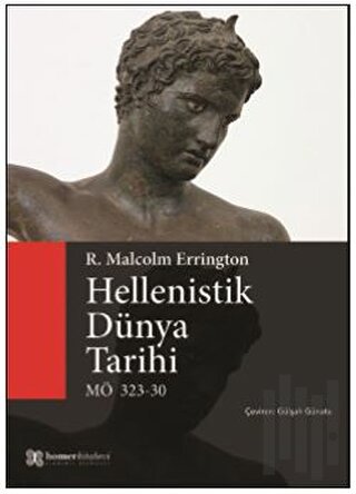 Hellenistik Dünya Tarihi | Kitap Ambarı