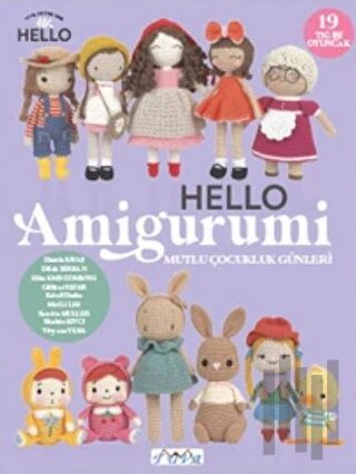 Hello Amigurumi - Mutlu Çocukluk Günleri | Kitap Ambarı