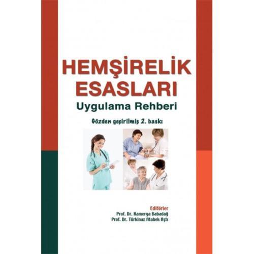 Hemşirelik Esasları - Uygulama Rehberi | Kitap Ambarı