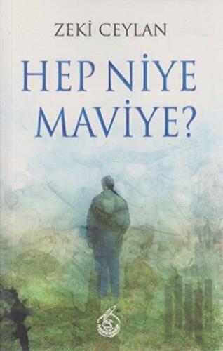 Hep Niye Maviye?