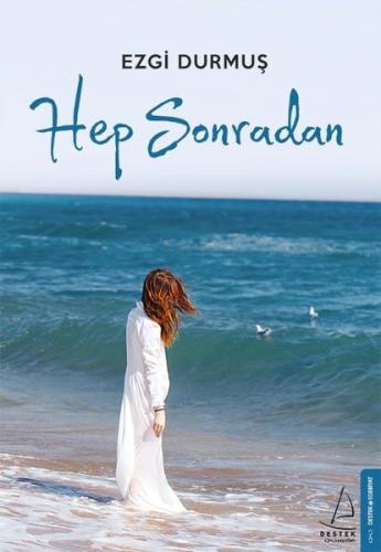 Hep Sonradan | Kitap Ambarı