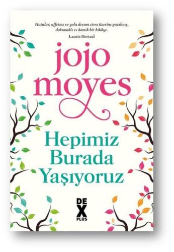 Hepimiz Burada Yaşıyoruz