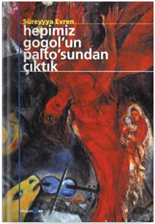 Hepimiz Gogol’un Paltosun’dan Çıktık | Kitap Ambarı