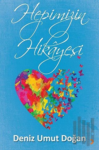 Hepimizin Hikayesi