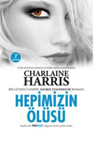 Hepimizin Ölüsü -  Sookie Stackhouse serisi 7.Kitap