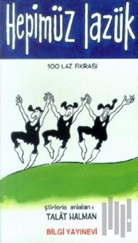 Hepimüz Lazük "100 Laz Fıkrası"