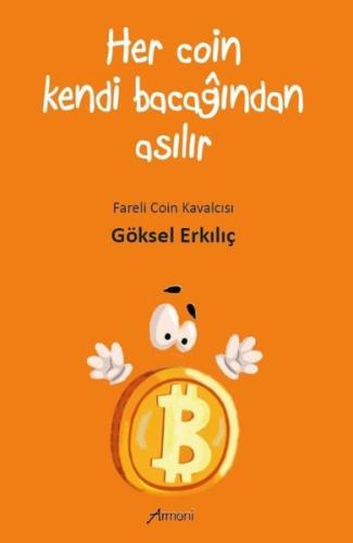 Her Coin Kendi Bacağından Asılır | Kitap Ambarı