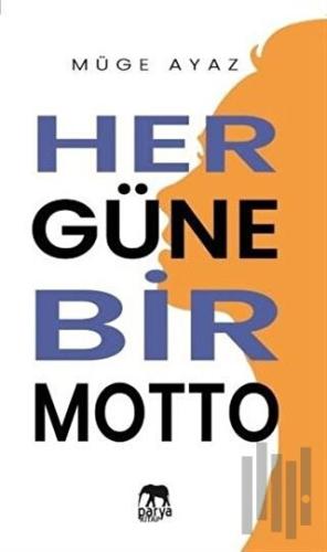 Her Güne Bir Motto