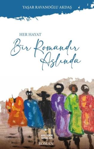 Her Hayat Bir Romandır Aslında | Kitap Ambarı