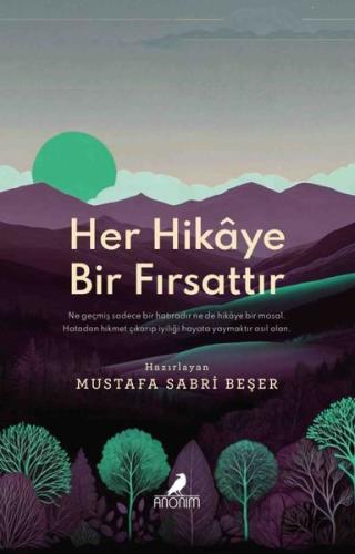 Her Hikaye Bir Fırsattır | Kitap Ambarı