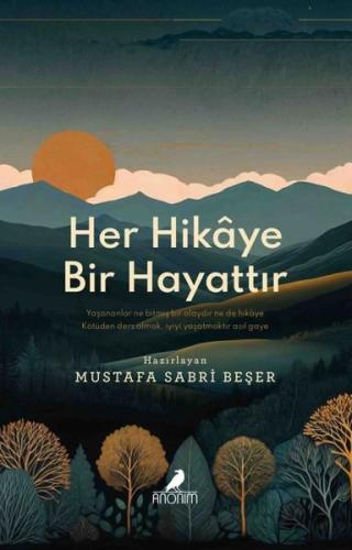 Her Hikaye Bir Hayattır | Kitap Ambarı