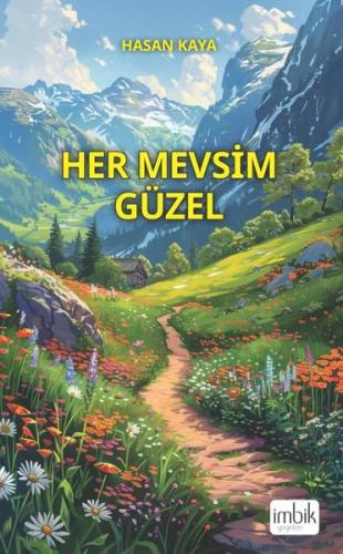 Her Mevsim Güzel | Kitap Ambarı