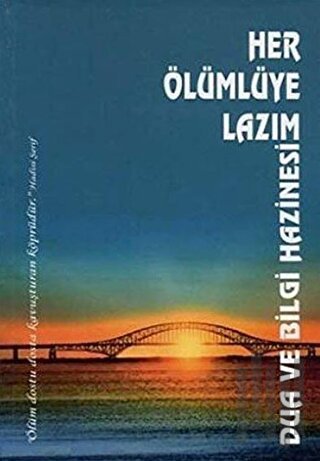 Her Ölümlüye Lazım