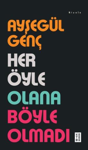 Her Öyle Olana Böyle Olmadı | Kitap Ambarı