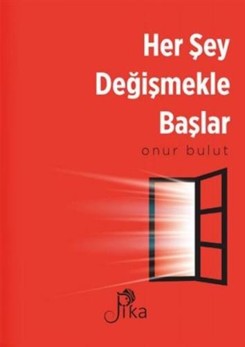 Her Şey Değişmekle Başlar | Kitap Ambarı