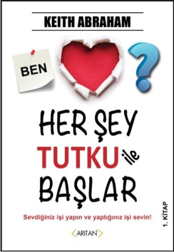 Her Şey Tutku ile Başlar 1.Kitap