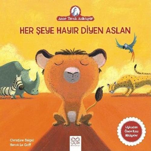 Her Şeye Hayır Diyen Aslan-Anne Tavuk Anlatıyor