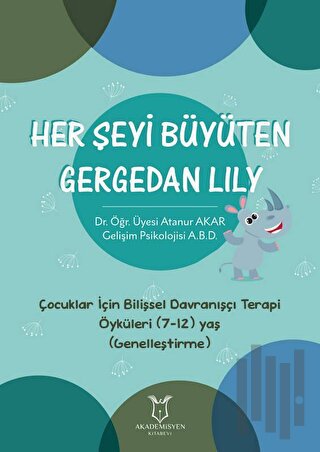 Her Şeyi Büyüten Gergedan Lily
