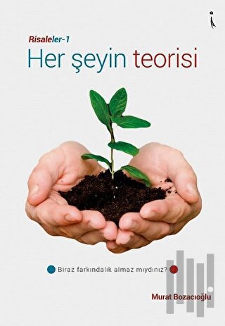 Her Şeyin Teorisi - Risaleler 1