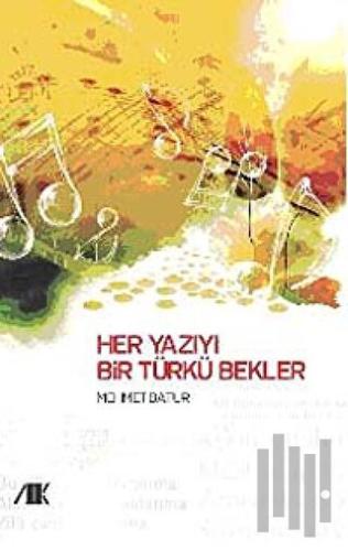 Her Yazıyı Bir Türkü Bekler | Kitap Ambarı