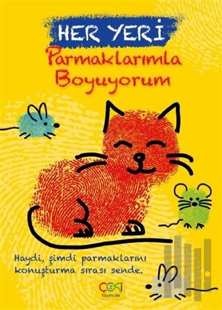 Her Yeri Parmaklarımla Boyuyorum