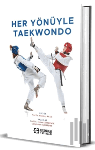 Her Yönüyle Taekwondo