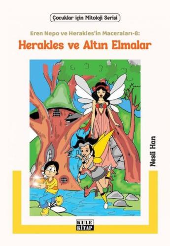 Herakles ve Altın Elmalar - Eren Nepo ve Herakles'in Maceraları 8 - Ço