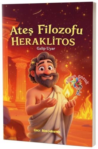 Heraklitos - Ateş Filozofu