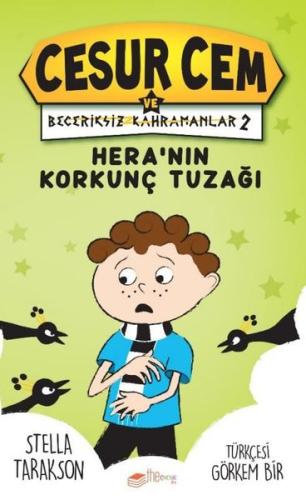 Heranın Korkunç Tuzağı - Cesur Cem ve Beceriksiz Kahramanlar 2 (Ciltli)