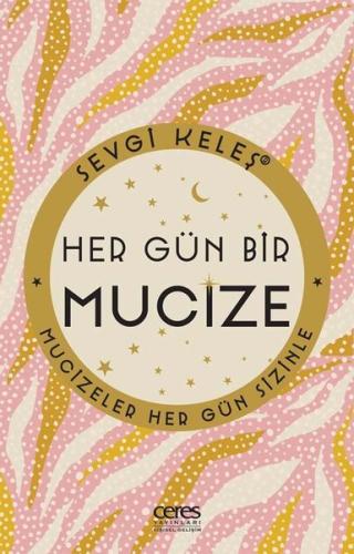 Hergün Bir Mucize - Mucizeler Hergün Sizinle | Kitap Ambarı