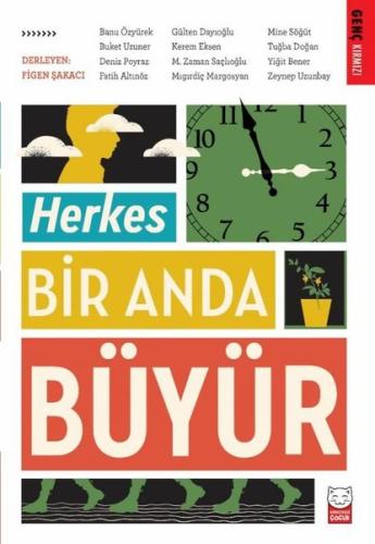 Herkes Bir Anda Büyür | Kitap Ambarı