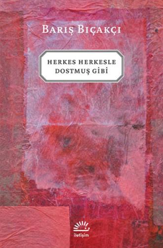 Herkes Herkesle Dostmuş Gibi | Kitap Ambarı
