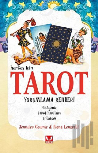 Herkes İçin Tarot Yorumlama Rehberi
