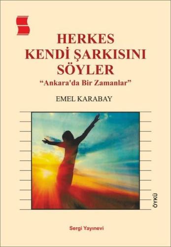 Herkes Kendi Şarkısını Söyler