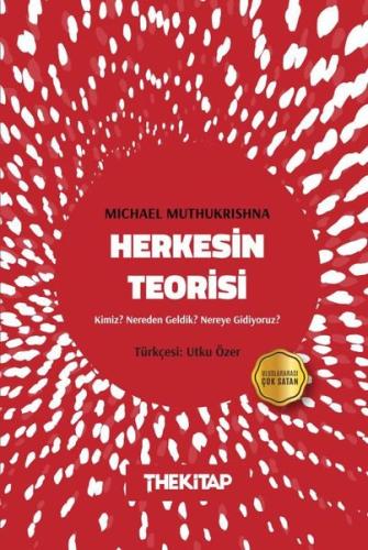 Herkesin Teorisi: Kimiz? Nereden Geldik? Nereye Gidiyoruz?