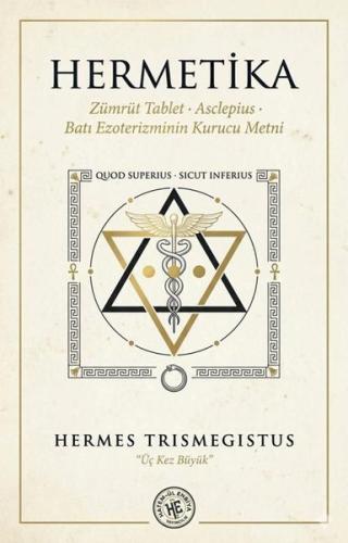 Hermetika - Batı Ezoterizminin Kurucu Metni