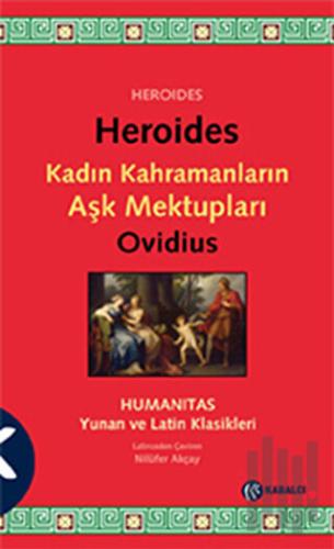 Heroides - Kadın Kahramanların Aşk Mektupları | Kitap Ambarı