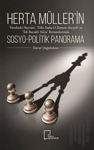 Herta Müller'in Sosyo-Politik Panorama | Kitap Ambarı