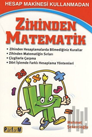 Hesap Makinesi Kullanmadan Zihinden Matematik | Kitap Ambarı